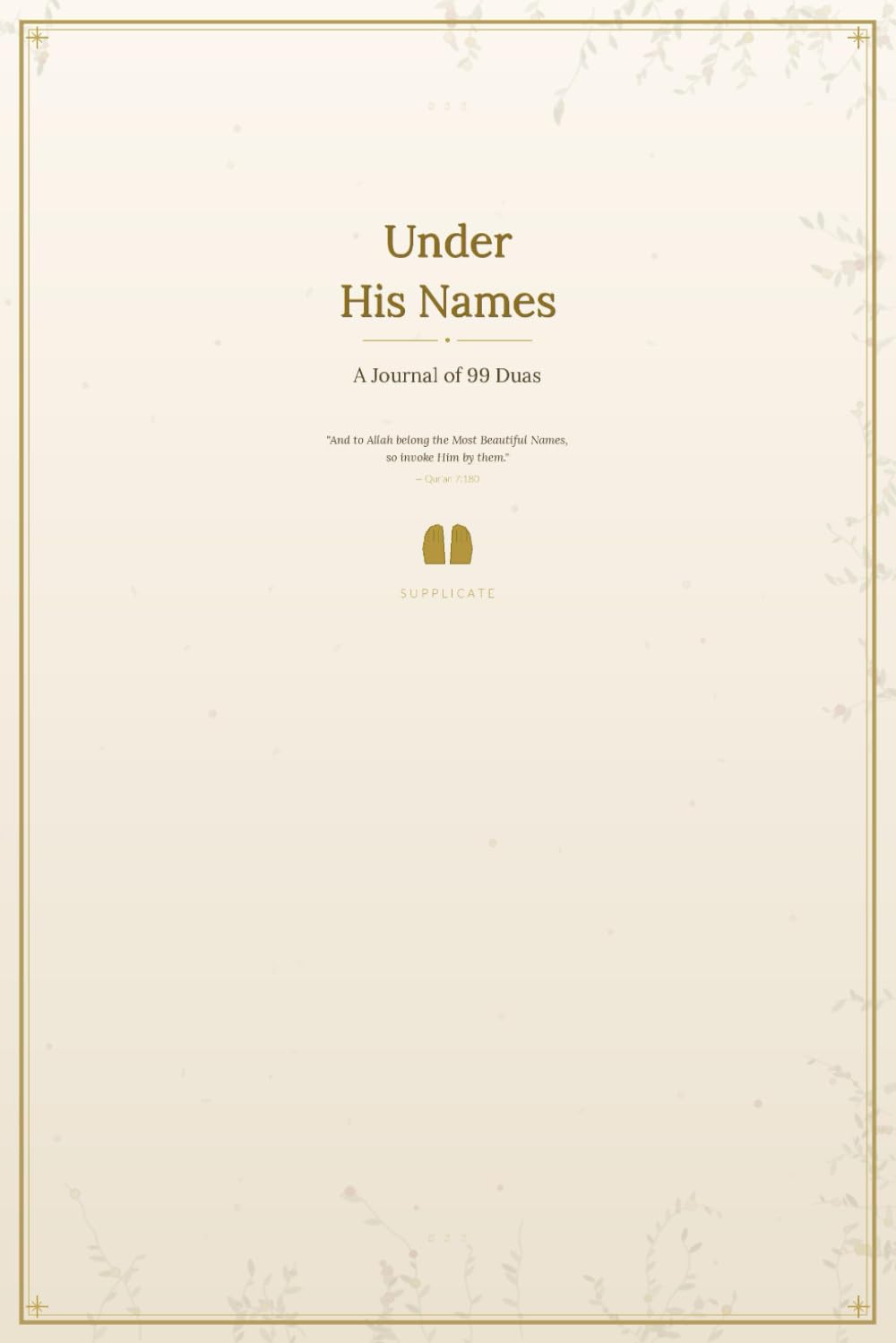 Under His Names: A Journal of 99 Duas