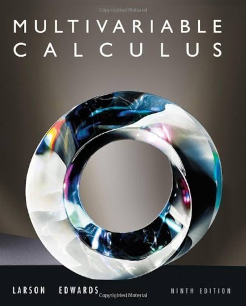Calculus Multivariable 9th (ninth) Edition by Larson, Ron, Edwards