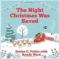 The Night Christmas Was Saved 1679776746 Book Cover