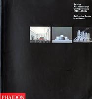 Soviet Architectural Competitions 1854548301 Book Cover