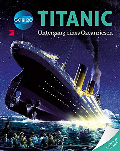 Galileo Wissen: Titanic Galileo Wissen: Titanic