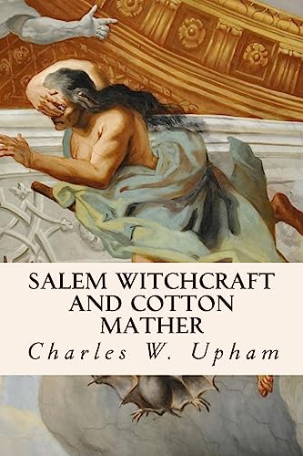 Salem Witchcraft and Cotton Mather 150875859X Book Cover
