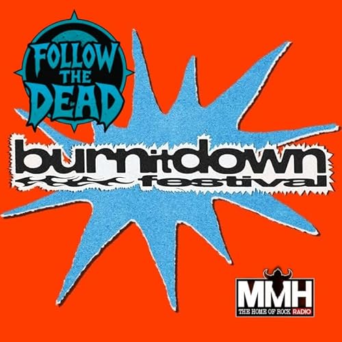 Follow The Dead Burn It Down 2026 Preview