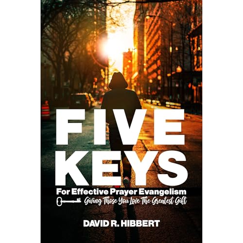 Five Keys For Effective Prayer Evangelism