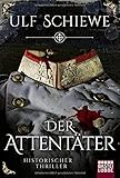 glenn meade bücher reihenfolge deutsch  Der Attentäter: Historischer Thriller