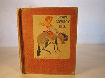 Hardcover Brave Cowboy Bill, Simon & Schuster, 1950 Book