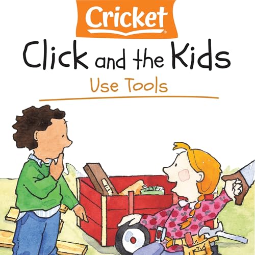 Click and the Kids: Use Tools by Betsy Page Brown episode artwork