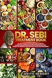 DR. SEBI'S TREATMENT BOOK: Dr. Sebi Treatment For Stds, Herpes, Hiv, Diabetes, Lupus, Hair Loss, Cancer, Kidney Stones, And Other Diseases.
