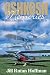 Oshkosh Memories: Reflections on the World's Greatest Fly-In