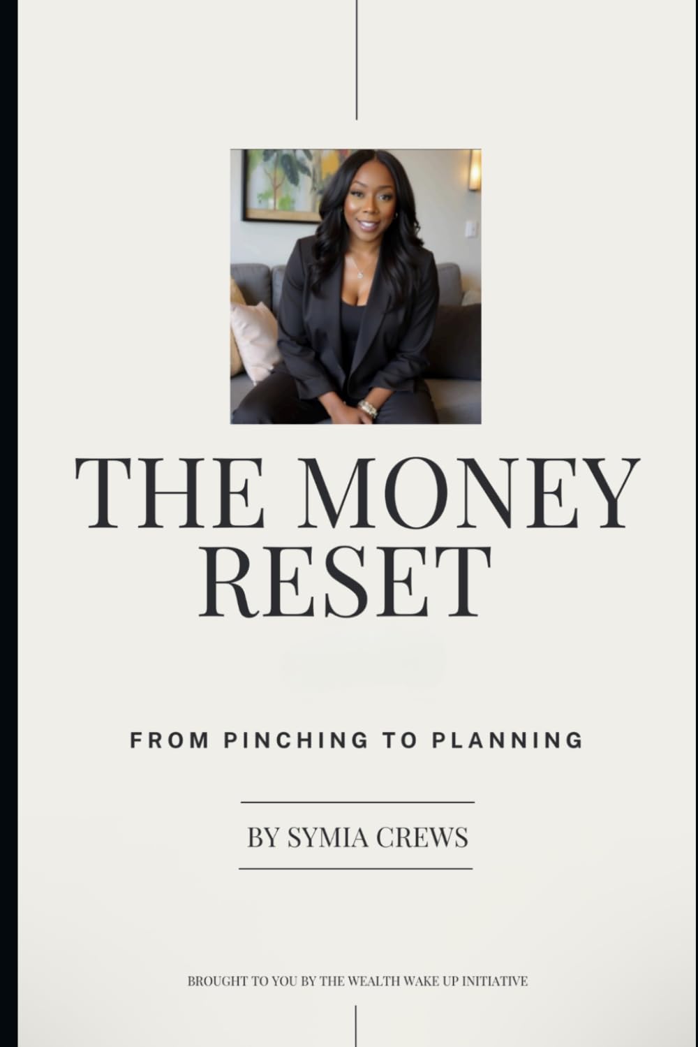 The Money Reset: From Pinching To Planning