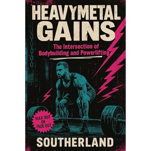 Heavy Metal Gains: The Intersection of Bodybuilding and Powerlifting by Fitness Research Publishing episode artwork