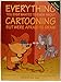 Everything You Ever Wanted to Know About Cartooning But Were Afraid to Draw (Christopher Hart's Cartooning)