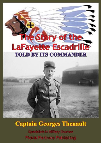 Télécharger The Story Of The Lafayette Escadrille Told By Its Commander (English Edition) Livre eBook France
