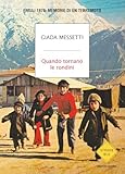  Quando tornano le rondini. Friuli 1976: memorie di un terremoto
