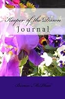 Keeper of the Dawn: Journal 1442161825 Book Cover
