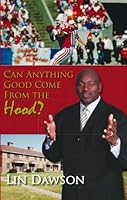 Can Anything Good Come From The Hood? 0615264565 Book Cover