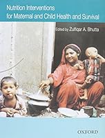 Nutrition Interventions for Maternal and Child Health and Survival 0195473604 Book Cover