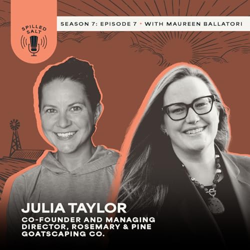 SS7 Ep 7: Julia Taylor on Rebalancing Land Management with Goats