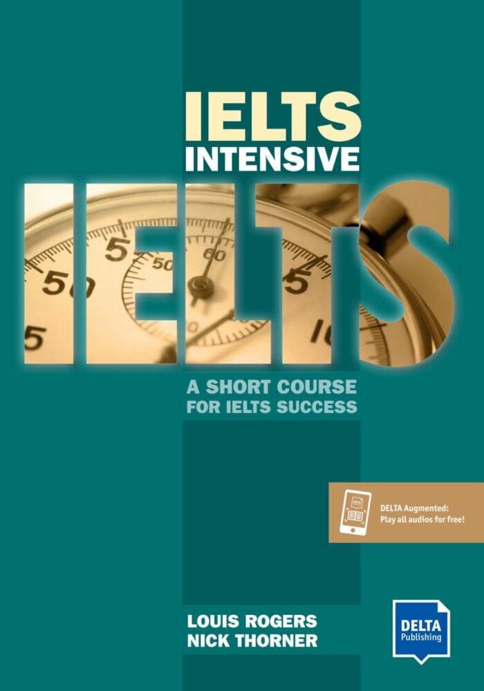 IELTS Intensive: A Short Course For IELTS Success. Student's Book with digital extras (DELTA Exam Preparation)