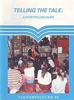 TELLING THE TALE: STORYTELLING GUIDE 0946581088 Book Cover