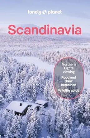 Lonely Planet Scandinavia: Plan the Trip of a Lifetime | Detailed Itineraries & Maps | Insider Tips | Covers Iceland, Norway, Sweden, Denmark, Finland and more 15th Edition book cover