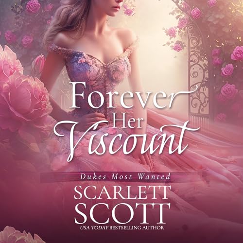 Forever Her Viscount by Scarlett Scott episode artwork