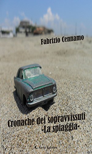 Cronache dei sopravvissuti - La spiaggia Cronache dei sopravvissuti - La spiaggia