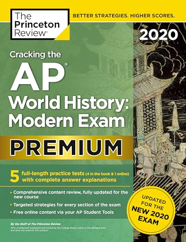 Cracking the AP World History: Modern Exam 2020, Premium Edition: 5 Practice Tests + Complete Content Review + Proven Prep for the NEW 2020 Exam (College Test Preparation) image 2