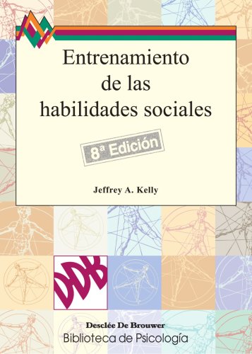 Entrenamiento De Las Habilidades Sociales - 8�edici�n (Biblioteca de Psicolog�a)