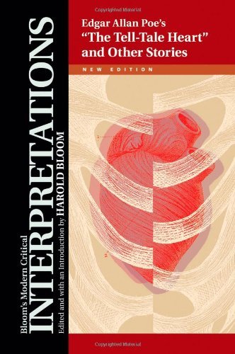 Edgar Allan Poe's "The Tell-Tale Heart" and Other Stories (Bloom's Modern Critical Interpretations (Hardcover))