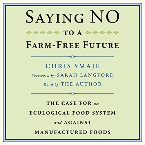 Saying No to a Farm-Free Future by Chris Smaje episode artwork
