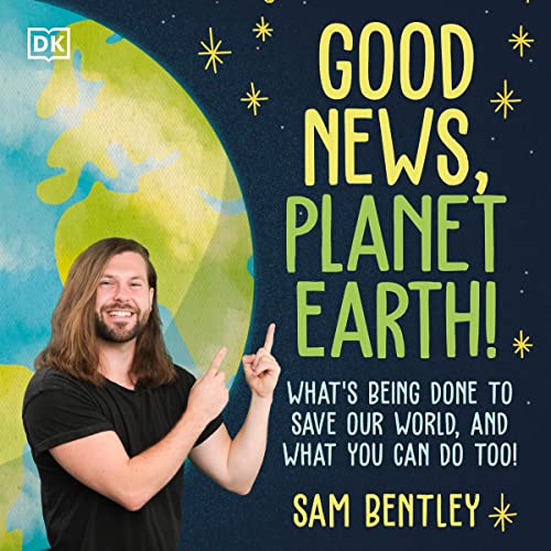 Audiobook: Good News, Planet Earth by Sam Bentley episode artwork