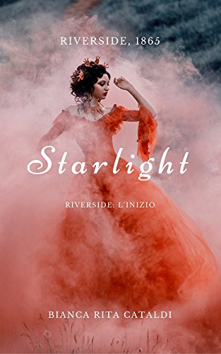 Starlight (Riverside Prequel) Starlight (Riverside Prequel)