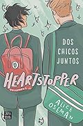 Heartstopper 1. Dos chicos juntos: Los libros que han vendido un millón de ejemplares, ahora una serie de Netflix (Ficción)