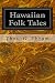 Hawaiian Folk Tales: A Collection of Native Legends