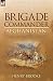 Brigade Commander: Afghanistan-The Journal of the Commander of the 2nd Infantry Brigade, Kandahar Field Force During the Second Afghan War