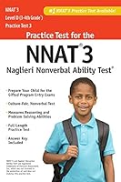 Practice Test for the Naglieri Nonverbal Ability Test ® (NNAT®) Level D 098158103X Book Cover