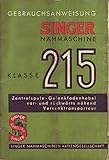  Singer Nähmaschine Klasse 215 Gebrauchsanweisung