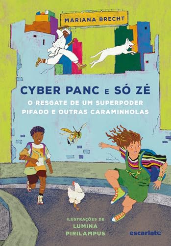 Cyber panc e só zé: o resgate de um superpoder pifado e outras caraminholas