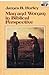 Man and Woman in Biblical Perspective: A Study in Role Relationships and Authority