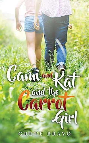 Cami and Kat and the Carrot Girl