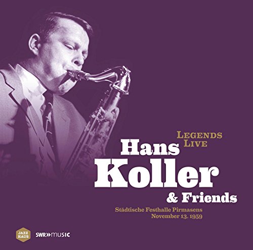 Legends Live: Hans Koller & Friends