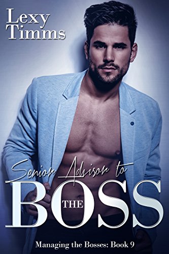 Senior Advisor to the Boss: Billionaire Obsession Dark Romance (Managing the Bosses Book 9)