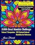 challenger dodge 2018  JUANA Great Mandala Challenge: Volume 7 Companion: 100 Finished Colored Mandalas for Reference and Inspiration (English Edition)