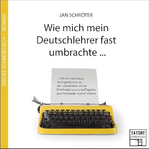 Wie mich mein Deutschlehrer fast umbrachte... Audiolivro Por Jan Schr&ouml;ter capa