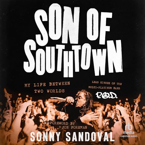 Son of Southtown by Sonny Sandoval, Jon Foreman - foreword episode artwork