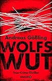  Wolfswut: True-Crime-Thriller (Die Kira Hallstein-Serie 1)