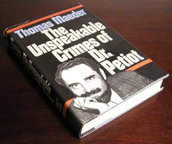 Hardcover Unspeakable Crimes of Dr. Petiot Book