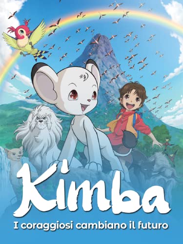  Kimba, i coraggiosi cambiano il futuro