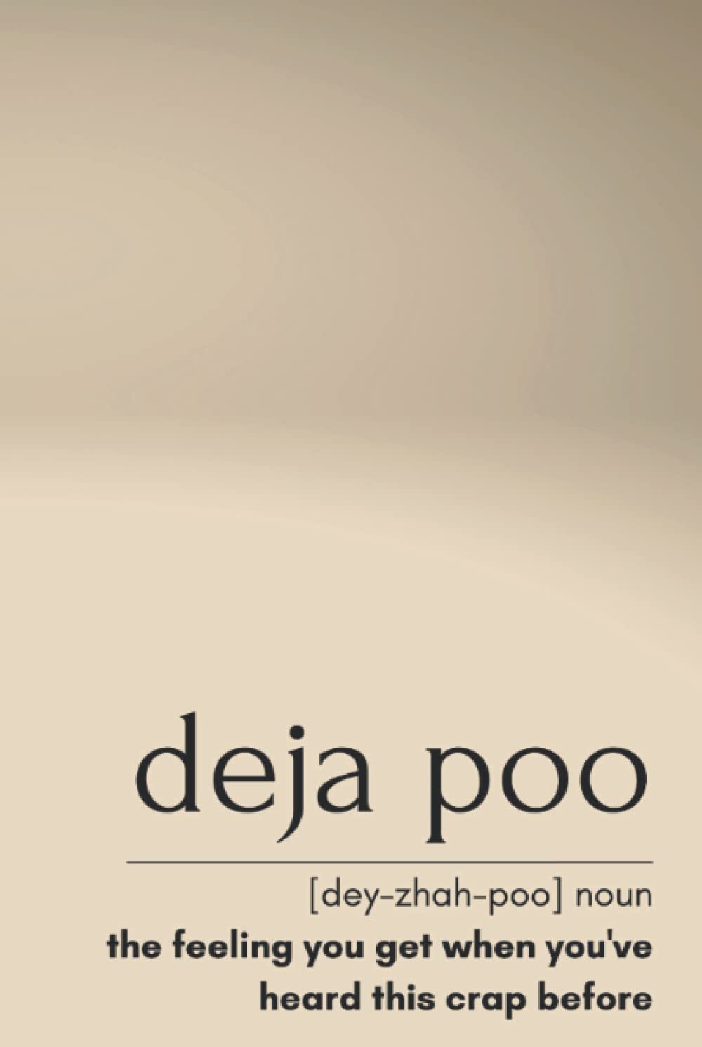 Deja Poo Lined Hardback Notepad: Funny notebook with 200 lined pages